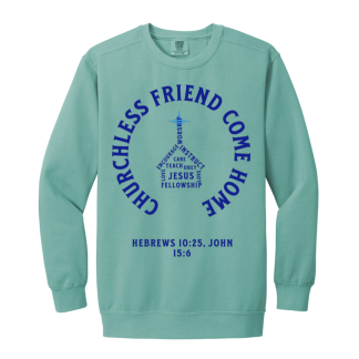 "Come Home" Blue Text Comfort Colors Sweatshirt
