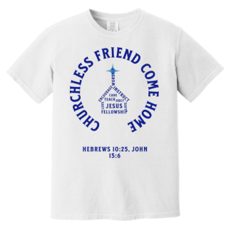 "Come Home" Blue Text Comfort Colors 6.1 oz T-Shirt