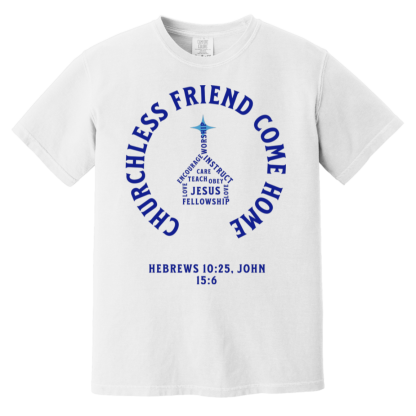 "Come Home" Blue Text Comfort Colors 6.1 oz T-Shirt