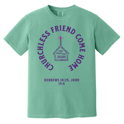 "Come Home" Purple Text Comfort Colors 6.1 oz T-Shirt