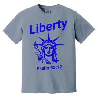 "Liberty" Comfort Colors 6.1 oz T-Shirt