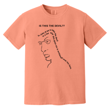 “Is This the Devil??” Comfort Colors 6.1 oz T-Shirt - 16 shirt colors - Image 7