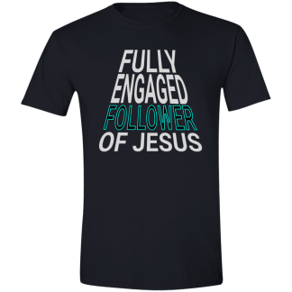 Fully Engaged Gildan 4.5 oz. Modern Tee – 4 shirt colors